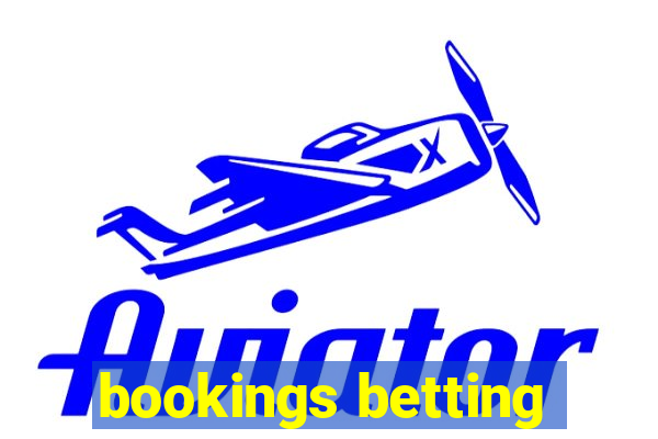 bookings betting