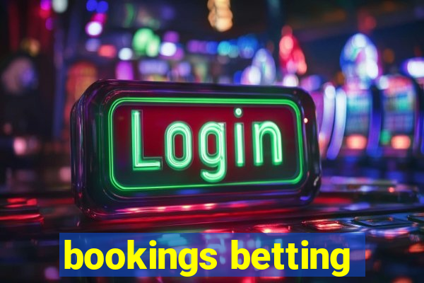 bookings betting