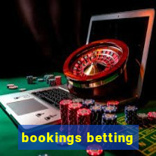 bookings betting