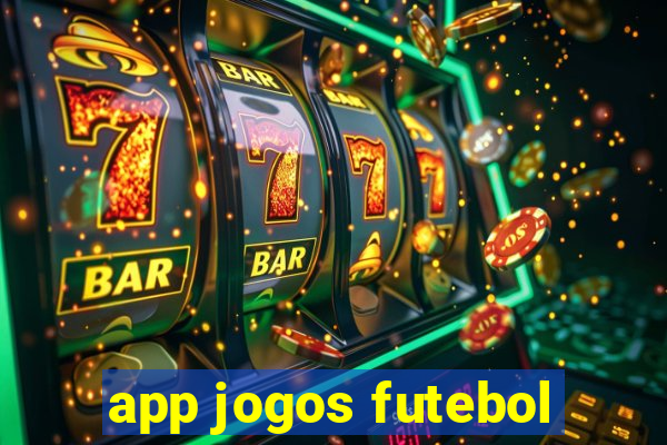 app jogos futebol