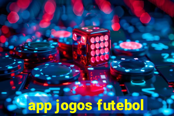 app jogos futebol