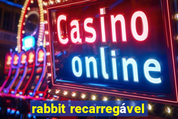 rabbit recarregável