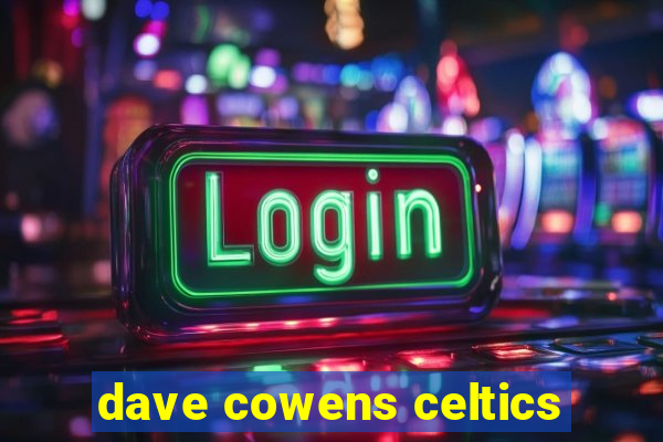 dave cowens celtics