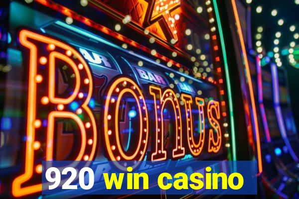 920 win casino