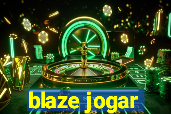 blaze jogar