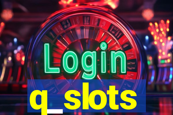 q_slots