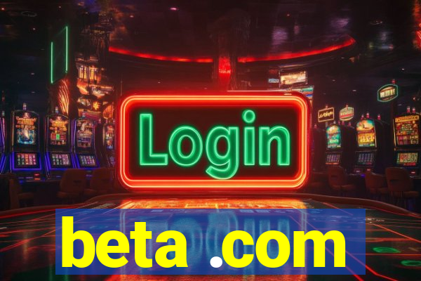 beta .com