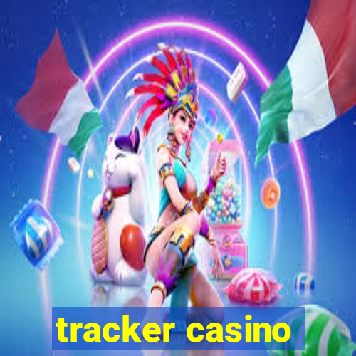 tracker casino