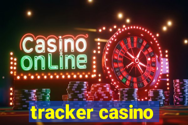 tracker casino