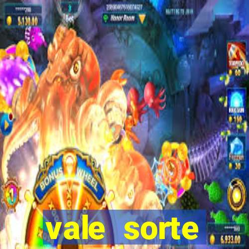 vale sorte resultado de hoje