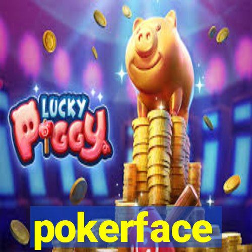 pokerface