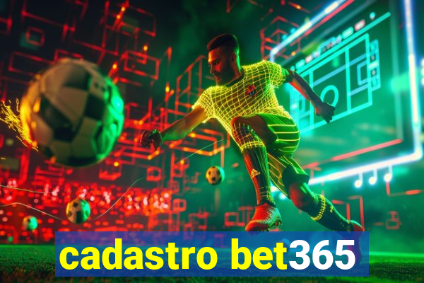 cadastro bet365