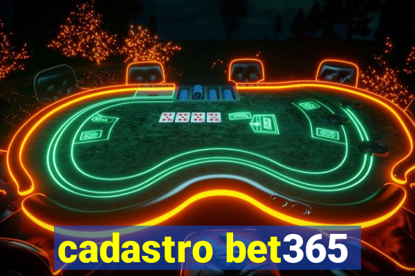 cadastro bet365