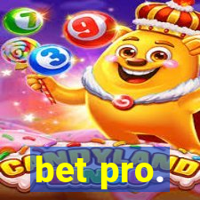 bet pro.