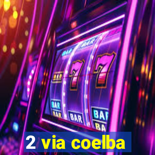 2 via coelba