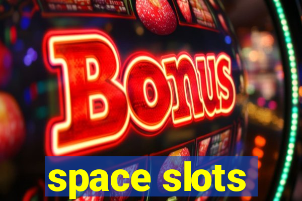 space slots