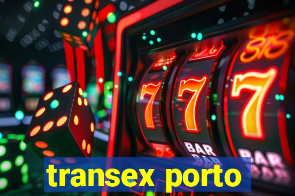 transex porto