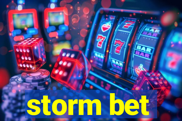 storm bet