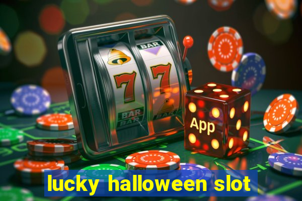 lucky halloween slot