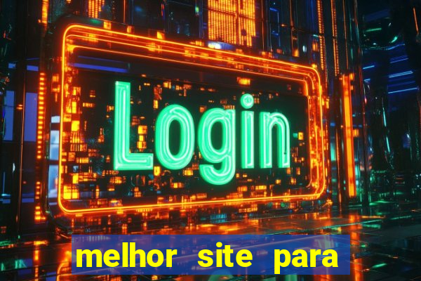 melhor site para jogar tigrinho