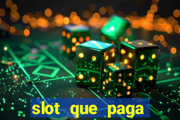 slot que paga dinheiro de verdade