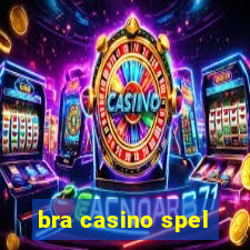 bra casino spel