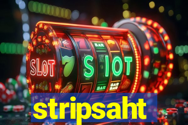 stripsaht