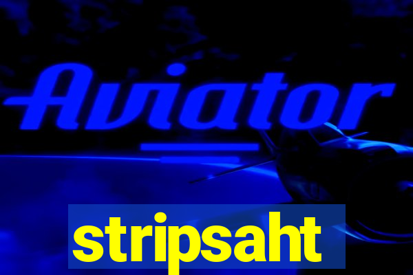 stripsaht