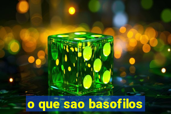 o que sao basofilos