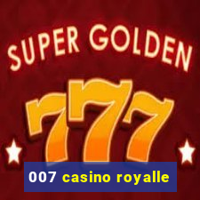 007 casino royalle