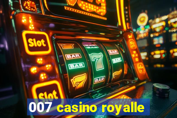 007 casino royalle