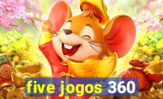 five jogos 360