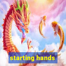 starting hands