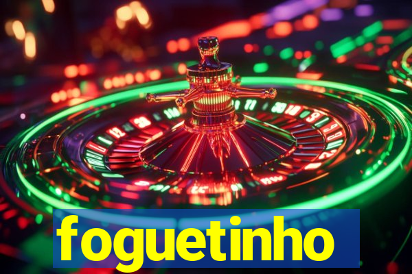 foguetinho