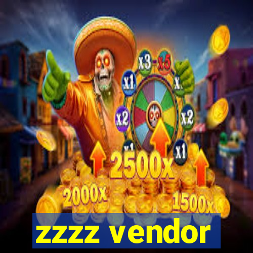 zzzz vendor