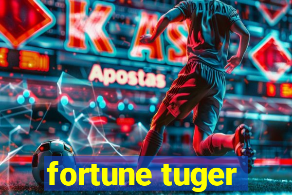 fortune tuger