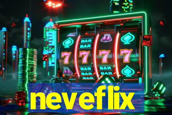 neveflix