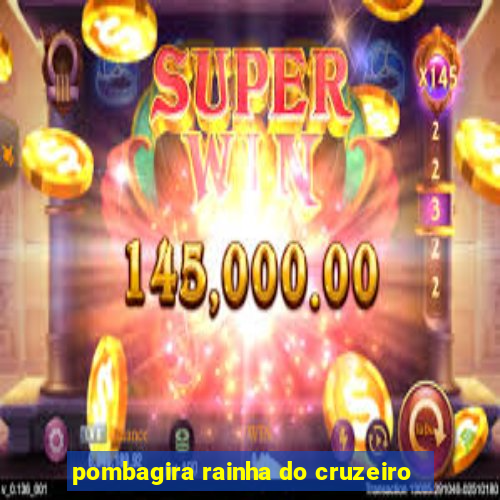 pombagira rainha do cruzeiro