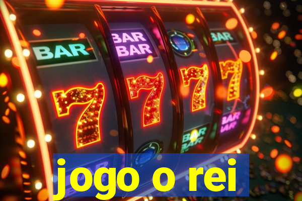 jogo o rei