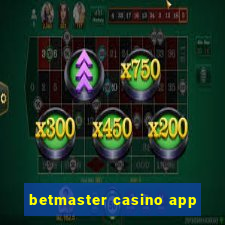 betmaster casino app