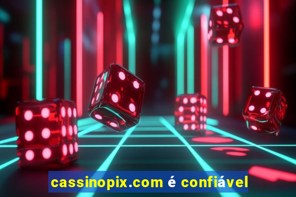 cassinopix.com é confiável