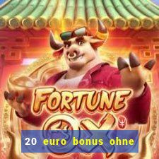 20 euro bonus ohne einzahlung casino 2024