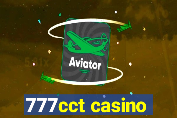 777cct casino