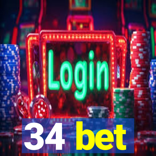 34 bet