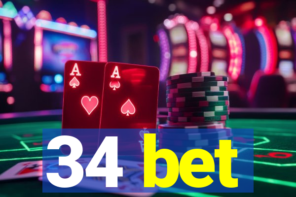 34 bet