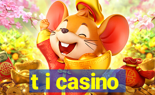 t i casino