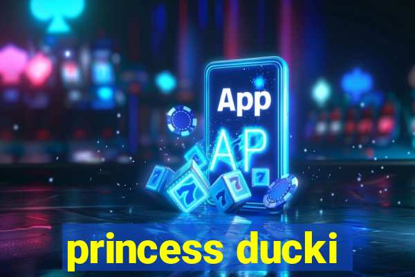 princess ducki