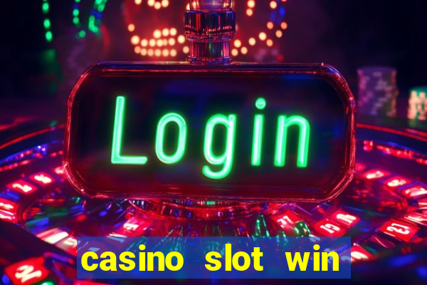 casino slot win real money