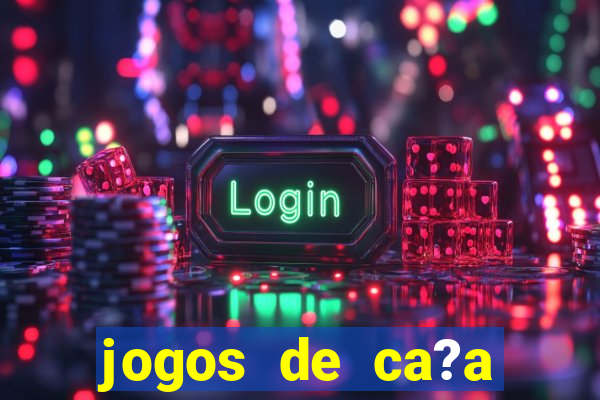 jogos de ca?a niqueis gratis para jogar