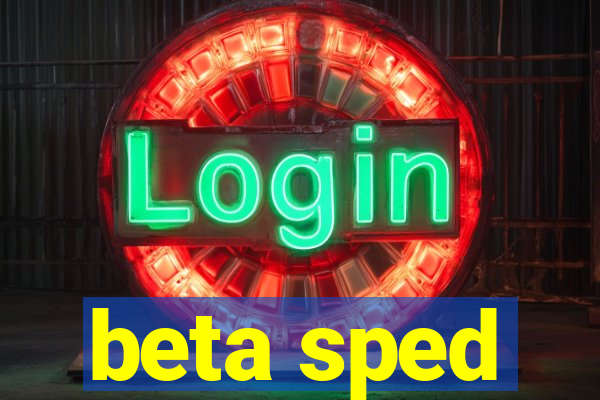 beta sped